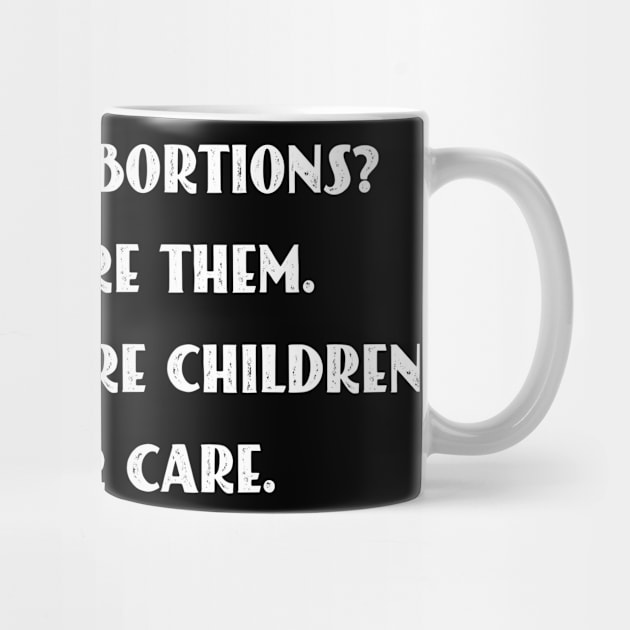 Don't Like Abortion, Defend Roe V Wade Pro Choice Abortion Rights Feminism by Seaside Designs